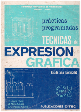 TECNICAS DE EXPRESION GRAFICAS PARA LA RAMA DE ELECTRICIDAD