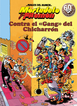 CONTRA EL GANG DEL CHICHARR�N