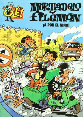 A POR EL NI�O (GS) OLE MORTADELO