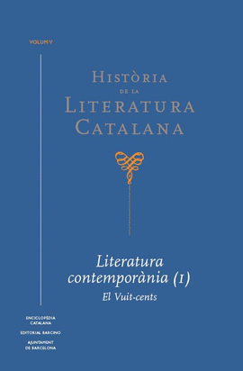 HISTRIA DE LA LITERATURA CATALANA VOL. 5