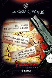 UN CADAVER EN LA BAH�A; EL ENIGMA DEL TRIPLE SAM; EL PRESO DE LA CELDA RAIZ CUAD