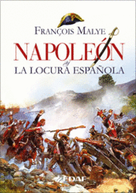 NAPOLEON Y LA LOCURA ESPAOLA