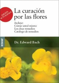 LA CURACIN POR LAS FLORES DE BACH
