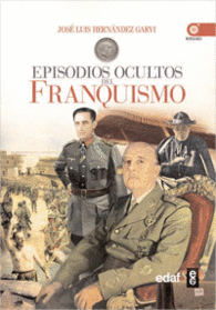 EPISODIOS OCULTOS DEL FRANQUISMO CLIO CRNICAS DE LA HISTORIA