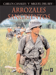 ARROZALES SANGRIENTOS GUERRA DE VIETNAM