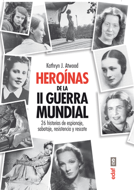 HEROINAS DE LA SEGUNDA GUERRA MINDIAL