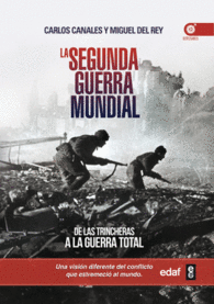 LA SEGUNDA GUERRA MUNDIAL DE LAS TRINCHERAS A LA GUERRA TOTAL