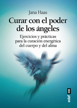 CURAR CON EL PODER DE LOS �NGELES