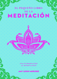 EL PEQUEO LIBRO DE LA MEDITACION