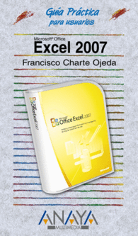 EXCEL 2007 GUIA PRACTICA PARA USUARIOS MICROSOFT O