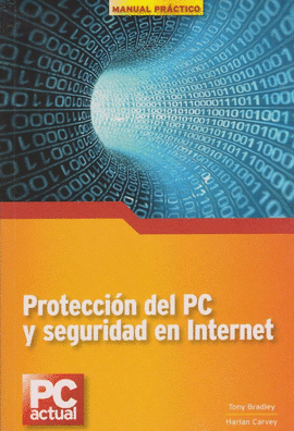 PROTECCION DEL PC Y SEGURIDAD EN INTERNET