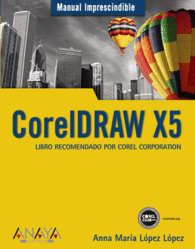 CORELDRAW X5 MANUALES IMPRESCINDIBLES