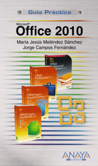 OFFICE 2010 GUIA PRACTICA MICROSOFT OFFICE 2010