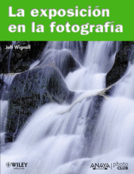 LA EXPOSICION EN LA FOTOGRAFIA