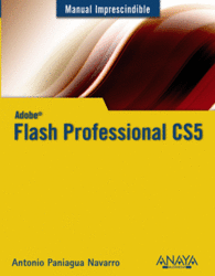 ADOBE FLASH PROFESSIONAL CS5 MANUAL IMPRESCINDIBLE