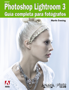 PHOTOSHOP LIGHTROOM 3 GUIA COMPLETA PARA FOTOGRAFOS