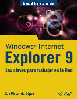 WINDOWS INTERNET EXPLORER LAS CLAVES PARA TRABAJAR