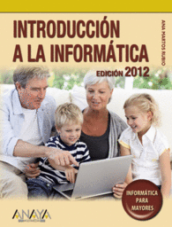 INTRODUCCI�N A LA INFORM�TICA. EDICI�N 2012