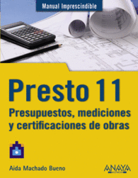 PRESTO 11 PRESUPUESTOS MEDICIONES Y CERTIFICACIONE