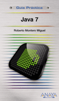 JAVA 7 GUIA PRACTICA - Librería Central Librera Ferrol