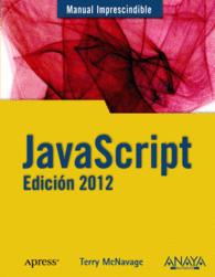 JAVASCRIPT EDICION 2012 MANUAL IMPRESCINDIBLE
