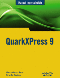QUARKXPRESS 9 MANUAL IMPRESCINDIBLE