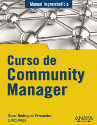 CURSO DE COMMUNITY MANAGER MANUAL IMPRESCINDIBLE