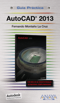 AUTOCAD 2013 GUIA PRACTICA CON MAS DE 60 VIDEOTUTO