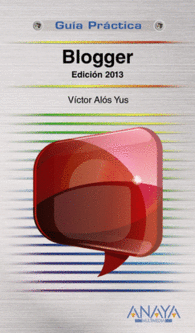 BLOGGER EDICION 2013 GUIA PRACTICA