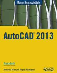 AUTOCAD 2013 MANUAL IMPRESCINDIBLE