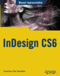 INDESIGN CS6 MANUAL IMPRESCINDIBLE