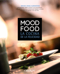 MOOD FOOD LA COCINA DE LA FELICIDAD