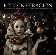 FOTO INSPIRACION LOS SECRETOS Y TECNICAS