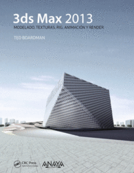 3DS MAX 2013 MODELADO TEXTURAS ANIMACION Y RENDER