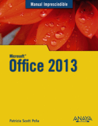 OFFICE 2013 MANUAL IMPRESCINDIBLE
