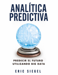 ANALITICA PREDICTIVA PREDECIR EL FUTURO UTILIZANDO