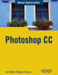 PHOTOSHOP CC MANUAL IMPRESCINDIBLE