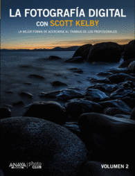 LA FOTOGRAFIA DIGITAL CON SCOTT KEL