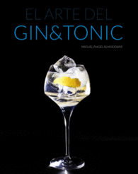 EL ARTE DEL GIN&TONIC GINTONIC GIN