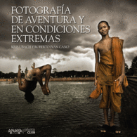 FOTOGRAFIA DE AVENTURA Y EN CONDICI