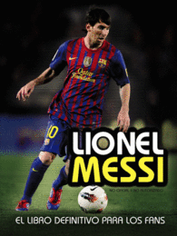 LIONEL MESSI EL LIBRO DEFINITIVO PA