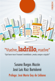 VUELVE, LADRILLO, VUELVE