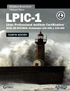 LPIC-1. LINUX PROFESSIONAL INSTITUTE CERTIFICATION. CUARTA EDICIN