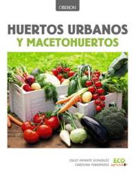 HUERTOS URBANOS Y MACETO