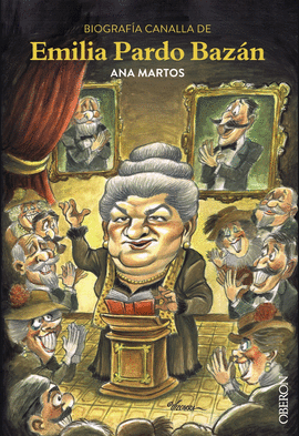 BIOGRAF�A CANALLA DE EMILIA PARDO BAZ�N
