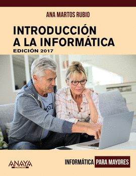 INTRODUCCI�N A LA INFORM�TICA. EDICI�N 2017