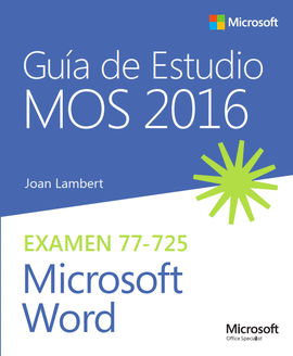 GUA DE ESTUDIO MOS 2016 PARA MICROSOFT WORD