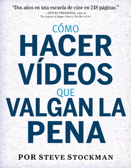 C�MO HACER V�DEOS QUE VALGAN LA PENA