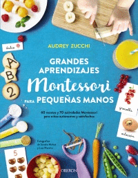 GRANDES APRENDIZAJES MONTESSORI PARA PEQUEAS MANOS