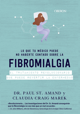 LO QUE TU MDICO PUEDE NO HABERTE CONTADO SOBRE LA FIBROMIALGIA